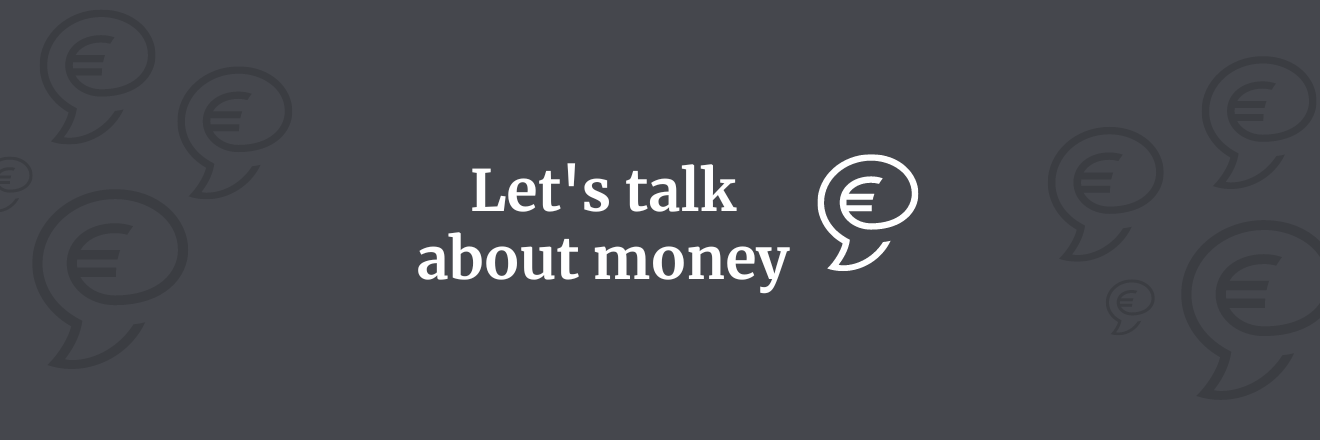 Let's talk about money