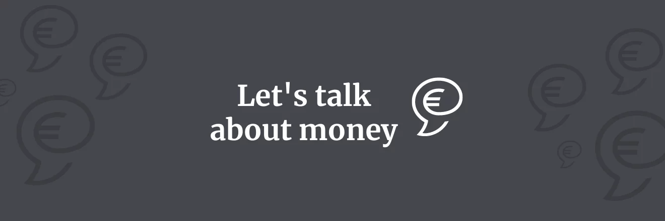 Let's talk about money